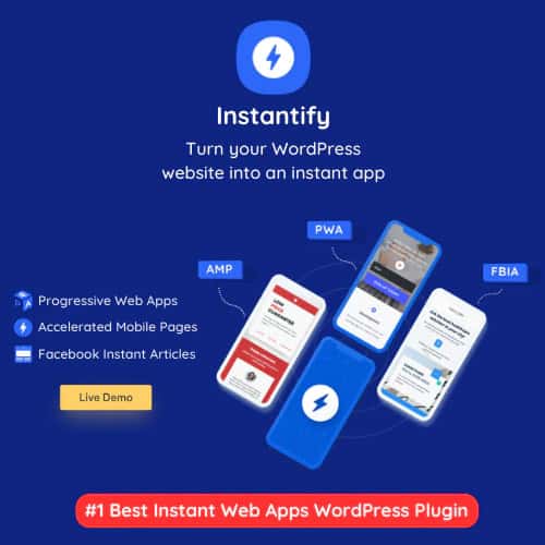 Instantify-PWA-Google-AMP-Facebook-IA-for-WordPress Progressify – PWA & Google AMP & Facebook IA for WordPress - Image 1