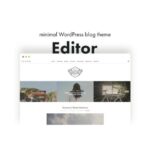 Editor Blog – A WordPress Blog Theme for Bloggers