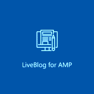 LiveBlog for AMP