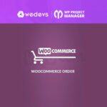 WP Project Manager Pro | WooCommerce Order Extension