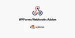 WPForms – Webhooks Addon